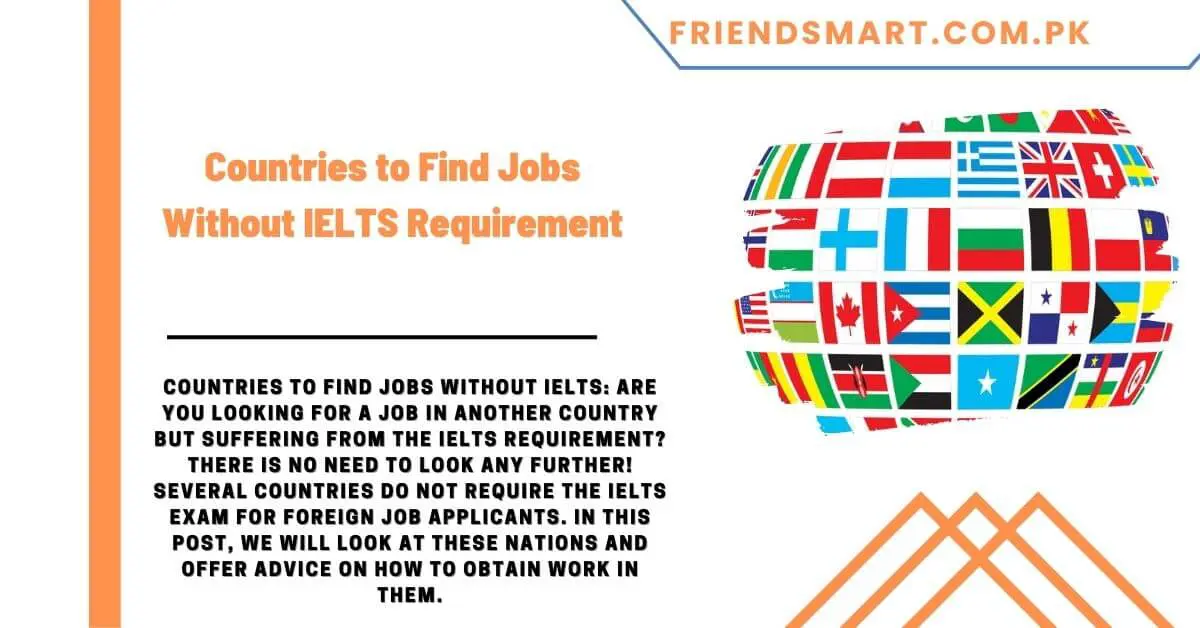 Countries to Find Jobs Without IELTS Requirement