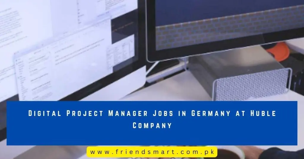 Digital Project Manager Jobs in Germany at Huble Company