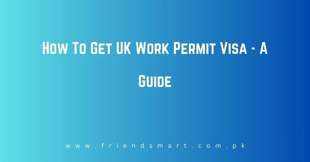 UK Work Permit Visa