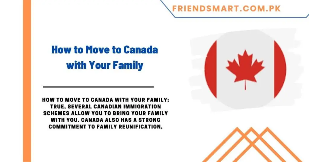 How to Move to Canada with Your Family