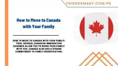 Photo of How to Move to Canada with Your Family
