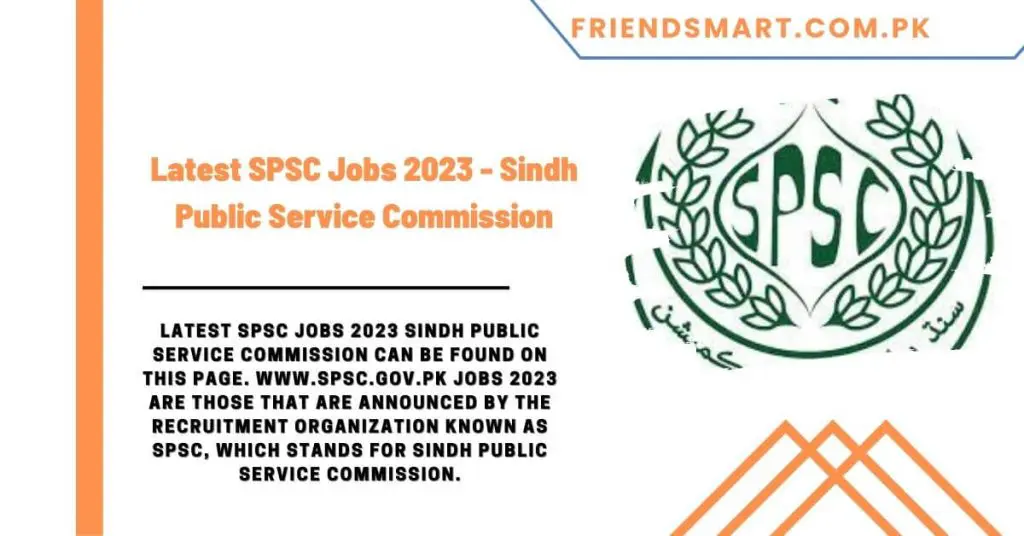 Latest SPSC Jobs 2023 - Sindh Public Service Commission