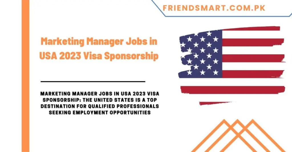 Marketing Manager Jobs in USA 2023 Visa Sponsorship