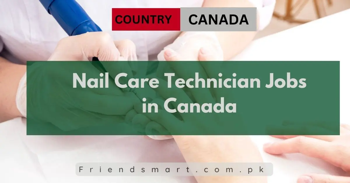 Nail Care Technician Jobs in Canada