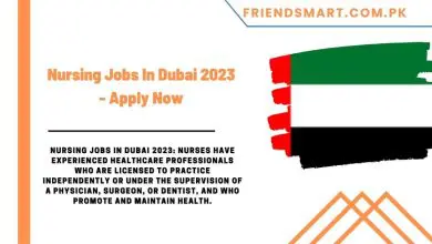 Photo of Nursing Jobs In Dubai 2023 – Apply Now