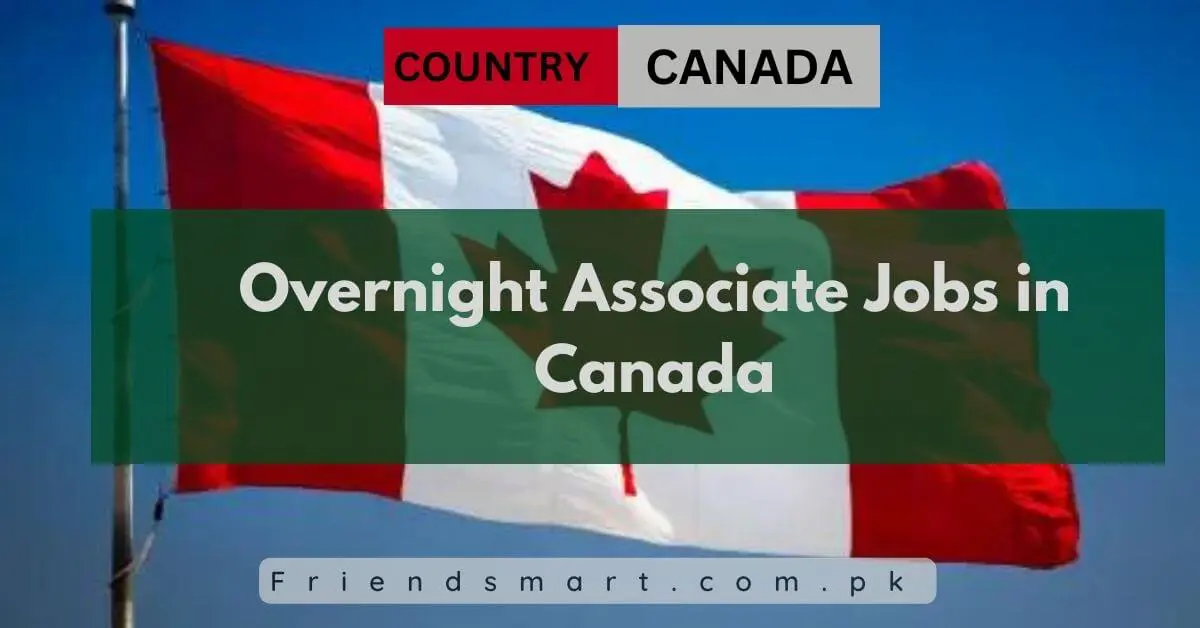 Overnight Associate Jobs in Canada