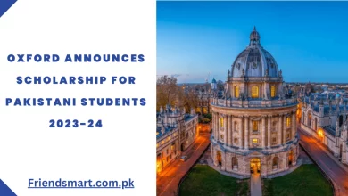 Photo of Oxford Announces Scholarship For Pakistani Students 2023-24