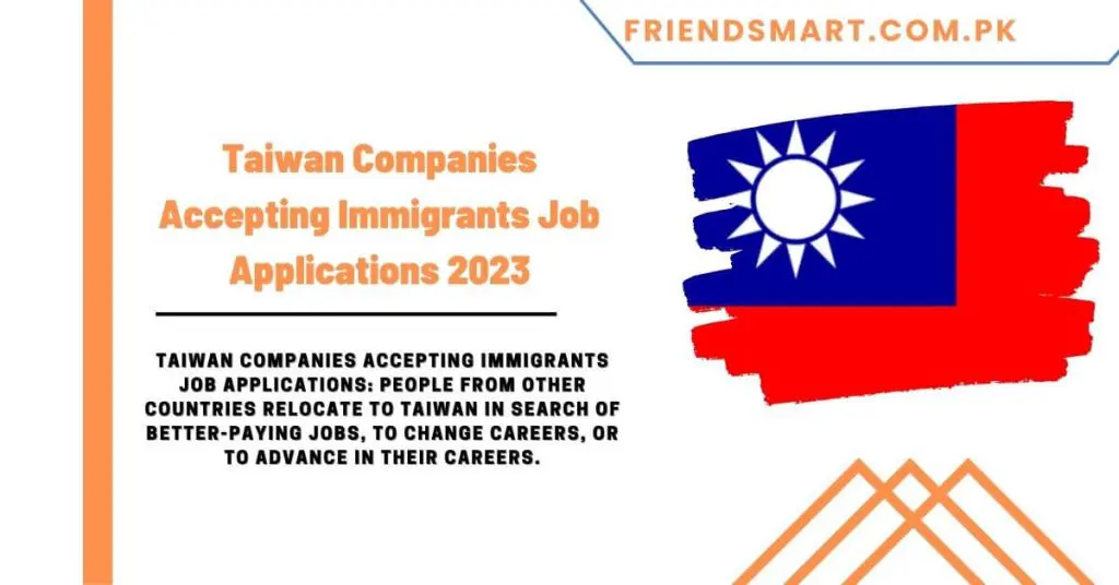 Taiwan Companies Accepting Immigrants Job Applications 2023