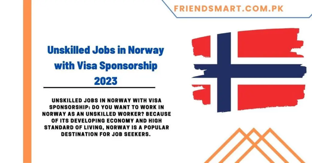 Unskilled Jobs in Norway with Visa Sponsorship 2023