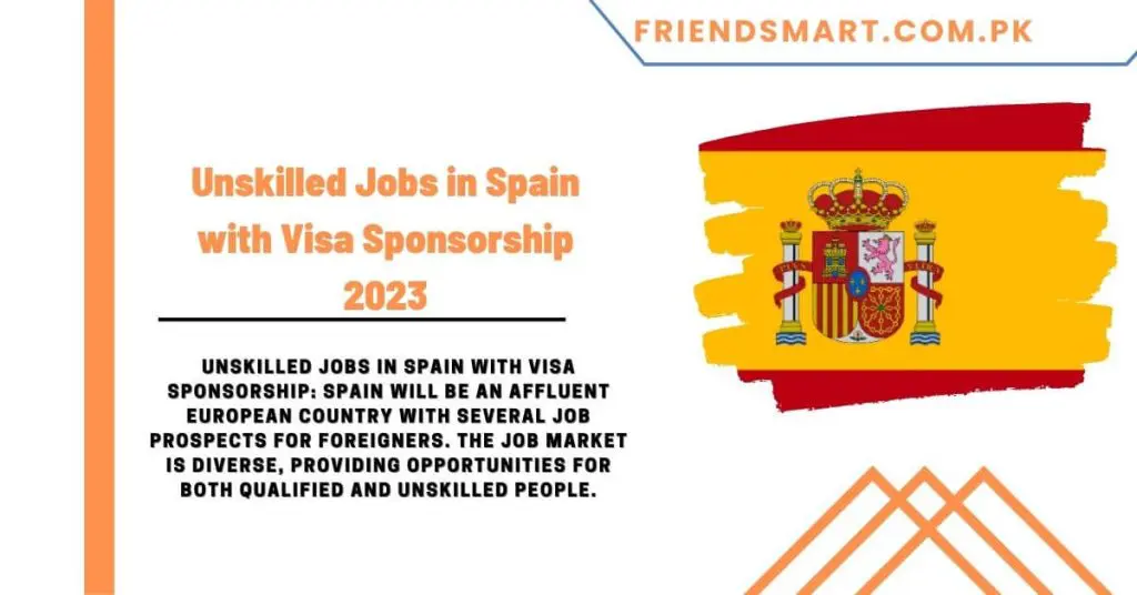 Unskilled Jobs in Spain with Visa Sponsorship 2023