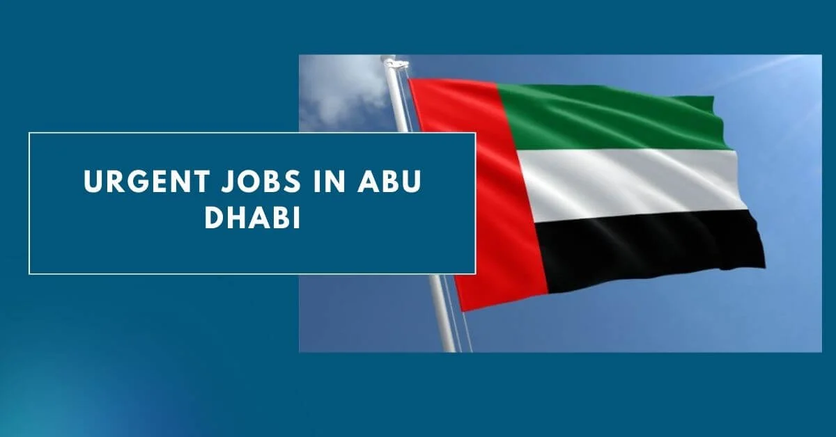 Urgent Jobs in Abu Dhabi