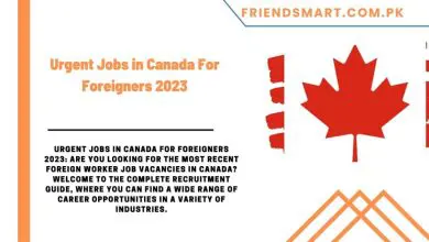 Photo of Urgent Jobs in Canada For Foreigners 2023