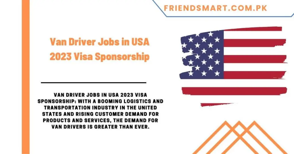 Van Driver Jobs in USA 2023 Visa Sponsorship