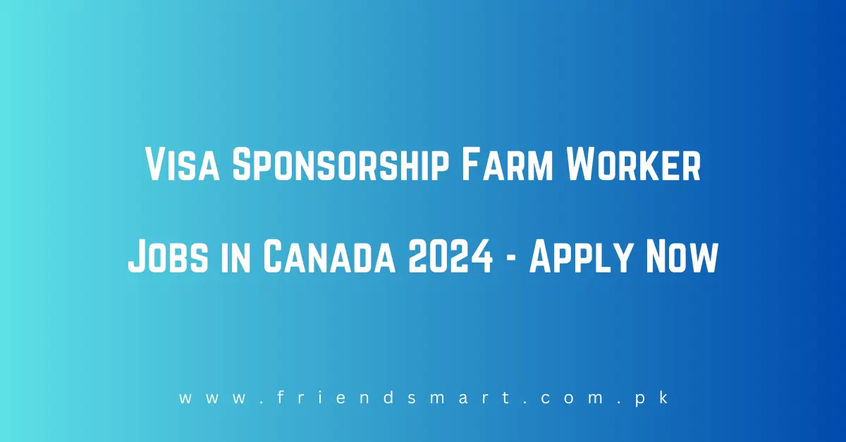 Visa Sponsorship Farm Worker Jobs in Canada 2023: Foreigners seeking steady, well-paying jobs with benefits can consider the agricultural sector in Canada