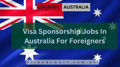 Photo of Visa Sponsorship Jobs In Australia For Foreigners 2024