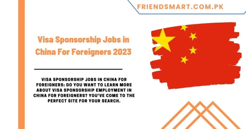 Visa Sponsorship Jobs in China For Foreigners 2023