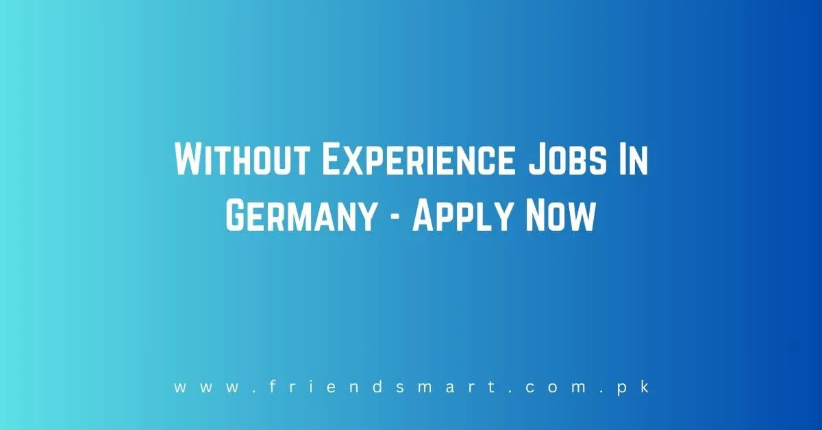 Without Experience Jobs In Germany
