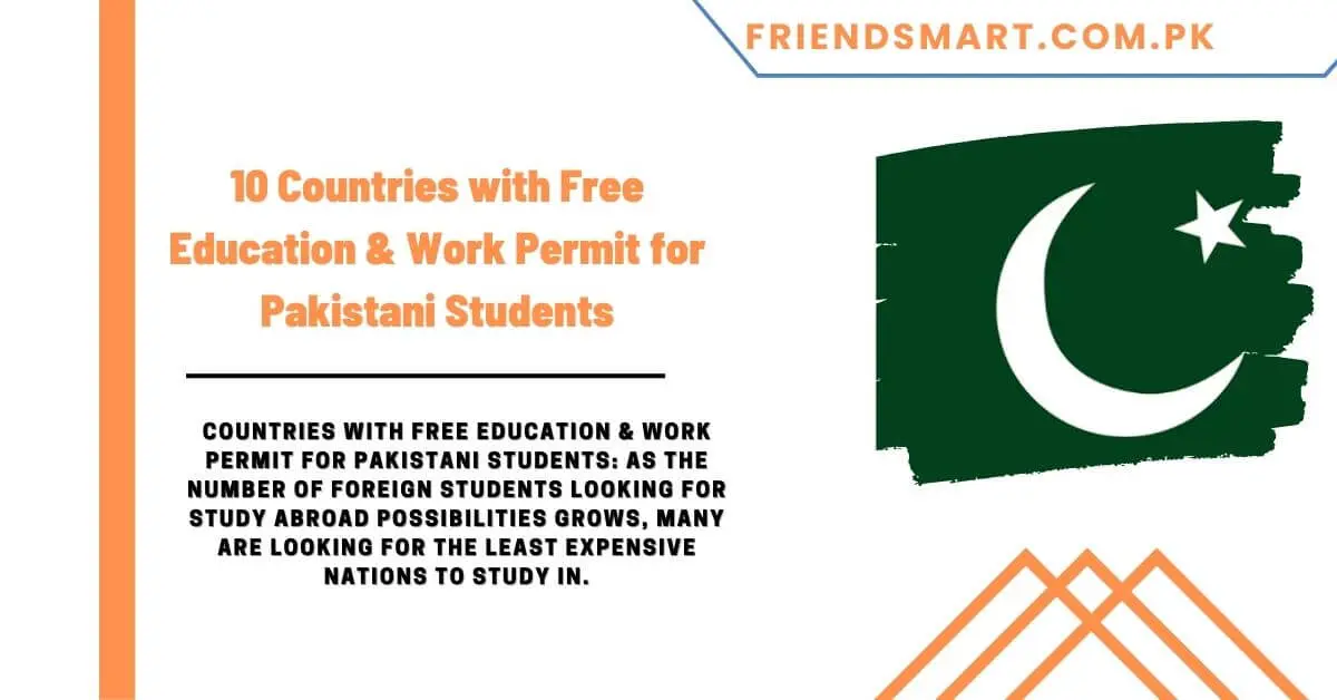 10 Countries with Free Education & Work Permit for Pakistani Students