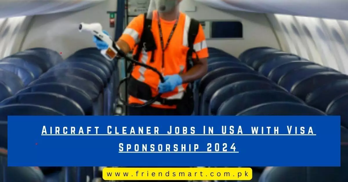 Aircraft Cleaner Jobs In USA with Visa Sponsorship
