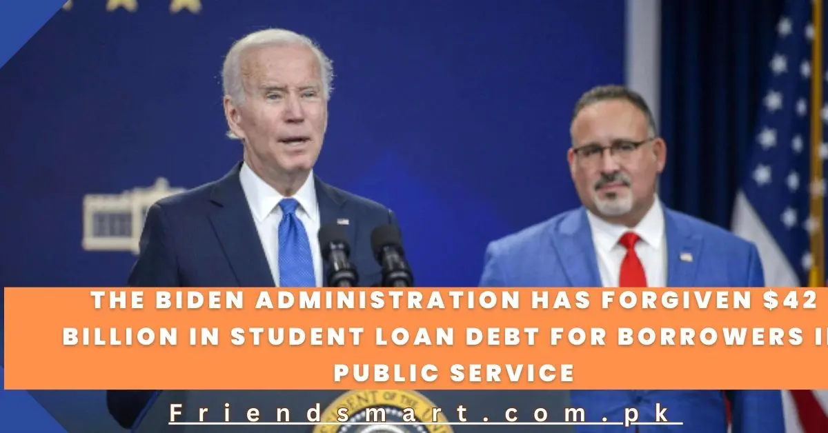 The Biden administration has forgiven $42 billion in student loan debt for borrowers in public service