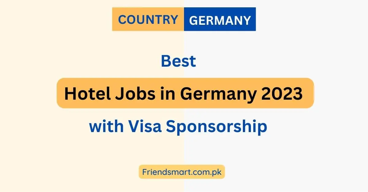 Best Hotel Jobs in Germany 2023 with Visa Sponsorship