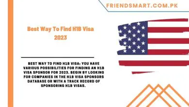 Photo of Best Way To Find H1B Visa 2023