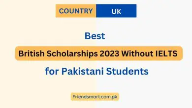 Photo of British Scholarships 2023 Without IELTS for Pakistani Students – Visit Here