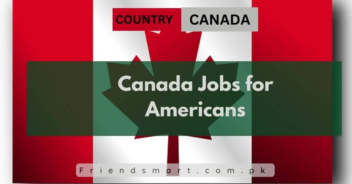 Canada Jobs for Americans