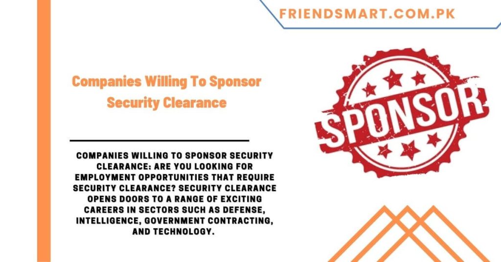 Companies Willing To Sponsor Security Clearance