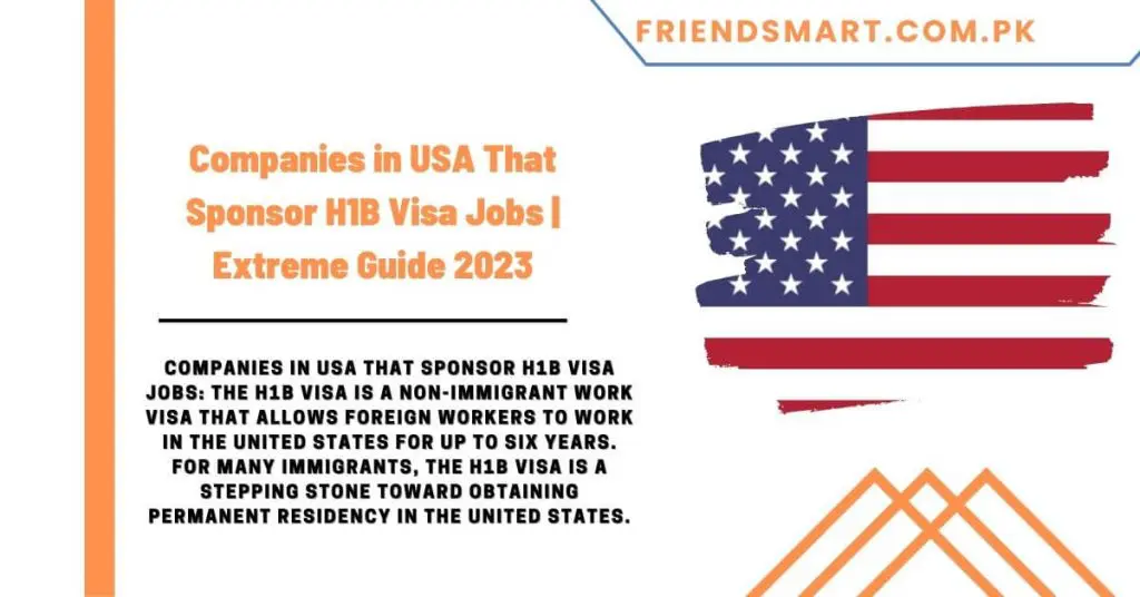 Companies in USA That Sponsor H1B Visa Jobs Extreme Guide 2023