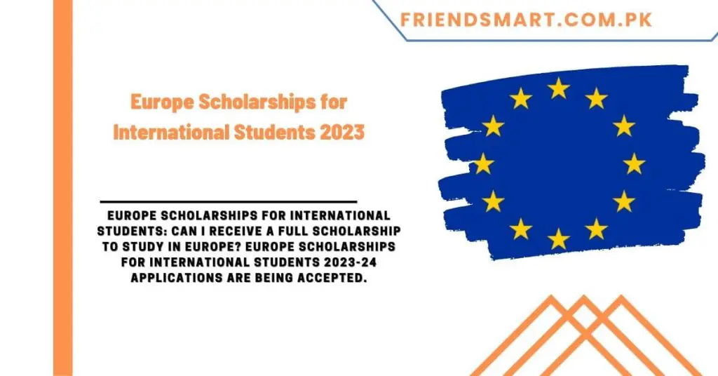 Europe Scholarships for International Students 2023