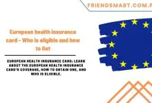 Photo of European health insurance card – Who is eligible and how to Get