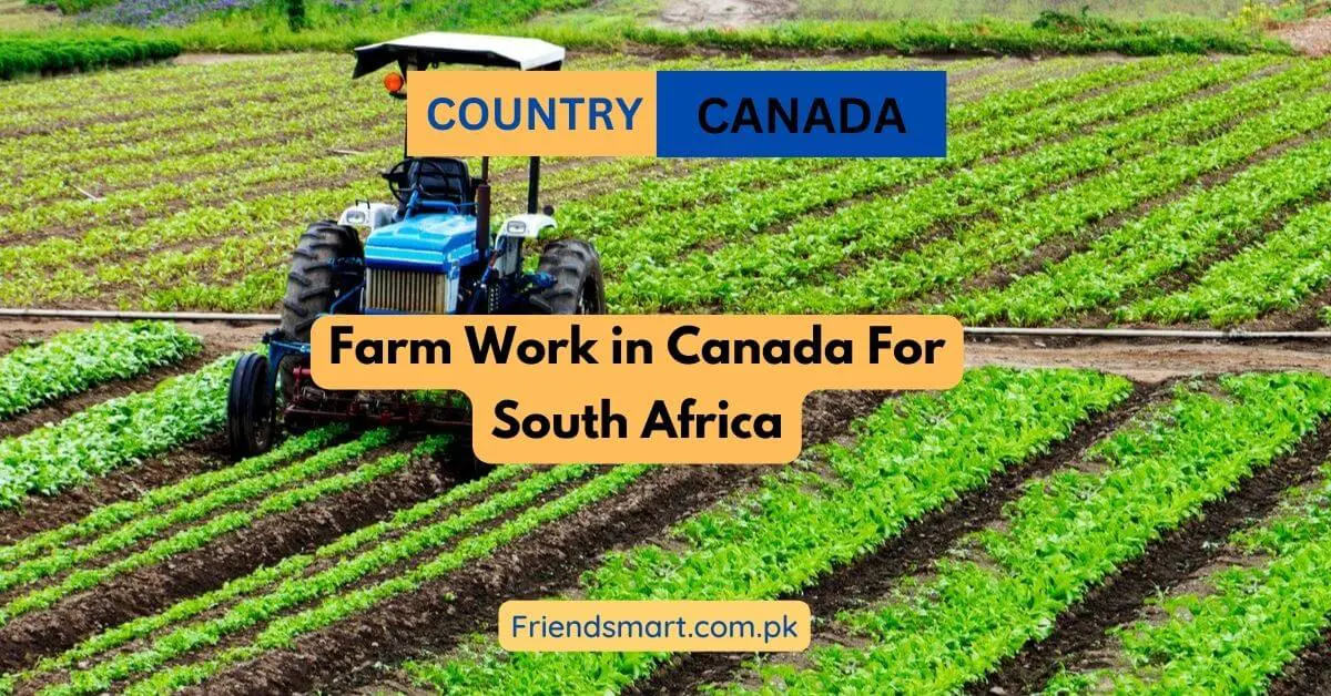 Farm Work in Canada For South Africa