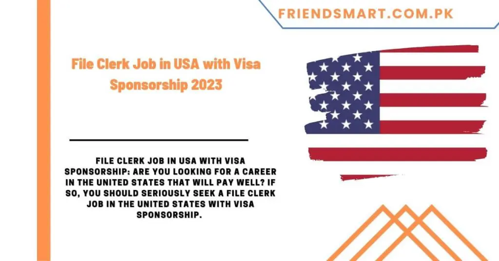 File Clerk Job in USA with Visa Sponsorship 2023