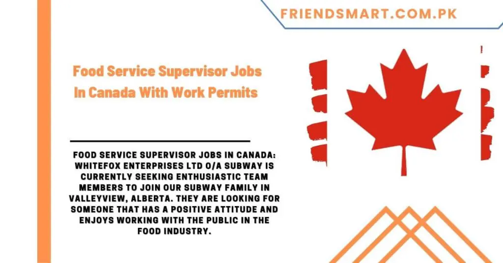 Food Service Supervisor Jobs In Canada With Work Permits 