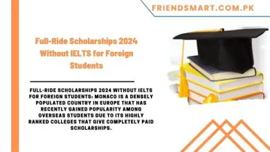 Photo of Full-Ride Scholarships 2024 Without IELTS for Foreign Students