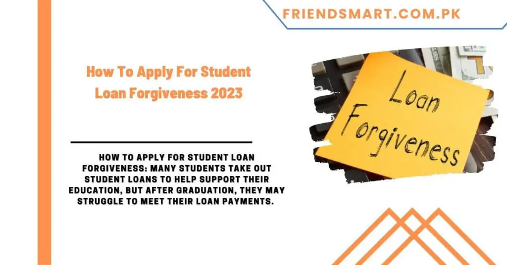 How To Apply For Student Loan Forgiveness 2023