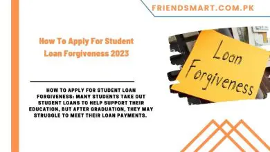 Photo of How To Apply For Student Loan Forgiveness 2023