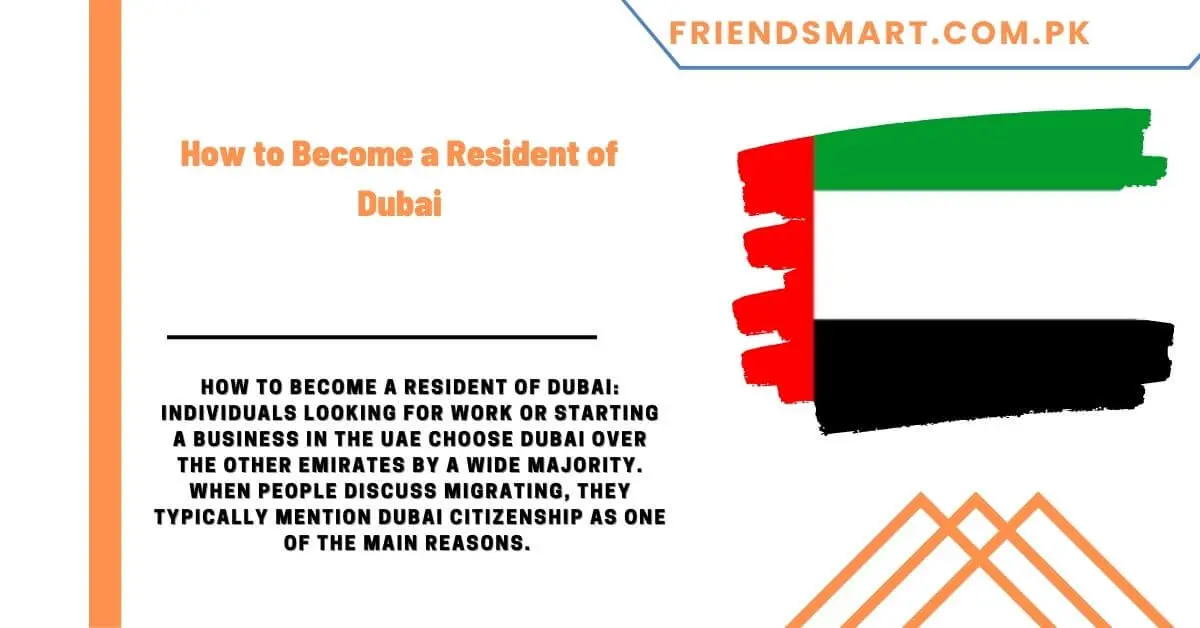 How to Become a Resident of Dubai