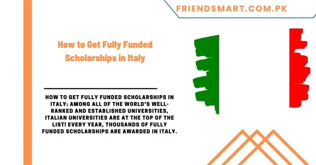 How to Get Fully Funded Scholarships in Italy