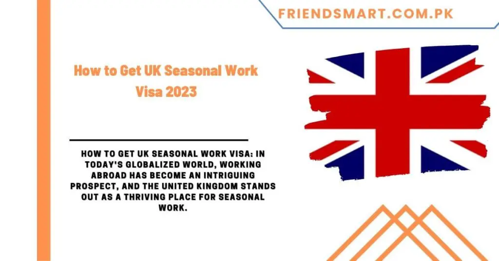How to Get UK Seasonal Work Visa 2023