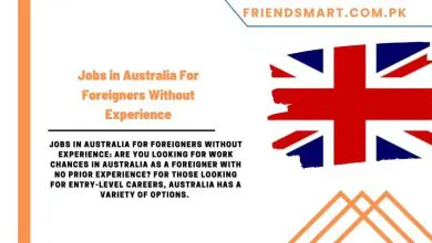 Photo of Jobs in Australia For Foreigners Without Experience