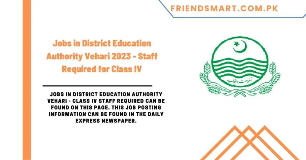 Jobs in District Education Authority Vehari 2023 - Staff Required for Class IV