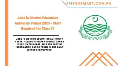 Photo of Jobs in District Education Authority Vehari 2023 – Staff Required for Class IV
