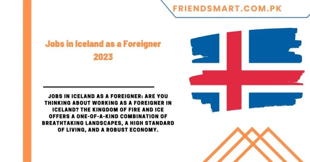 Jobs in Iceland as a Foreigner 2023 - Apply Now