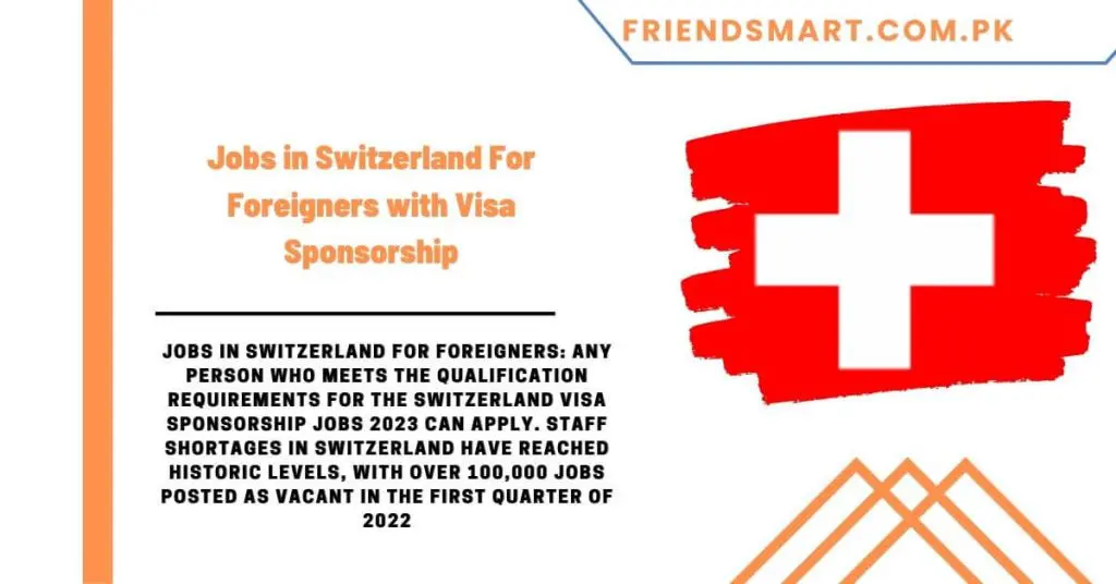 Jobs in Switzerland For Foreigners with Visa Sponsorship