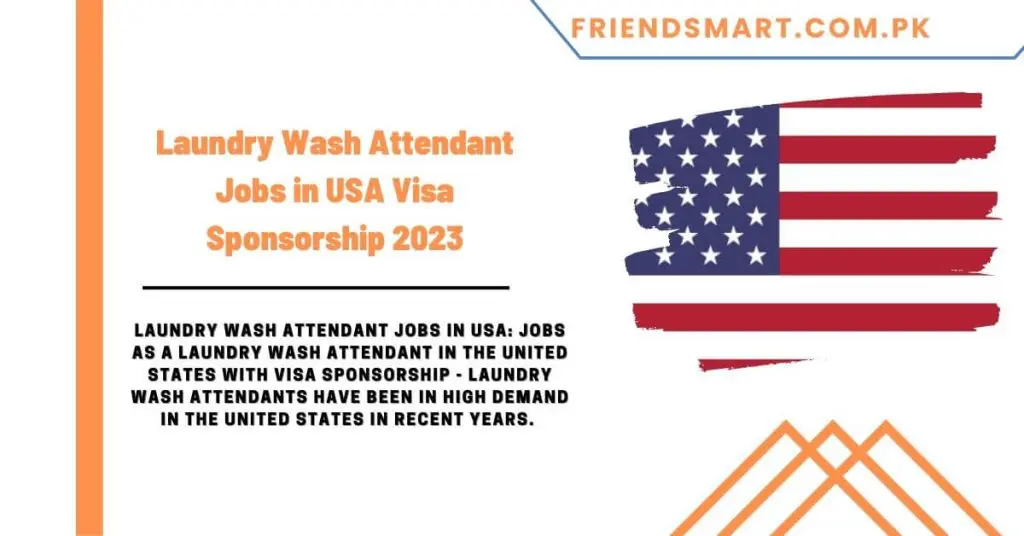 Laundry Wash Attendant Jobs in USA Visa Sponsorship 2023