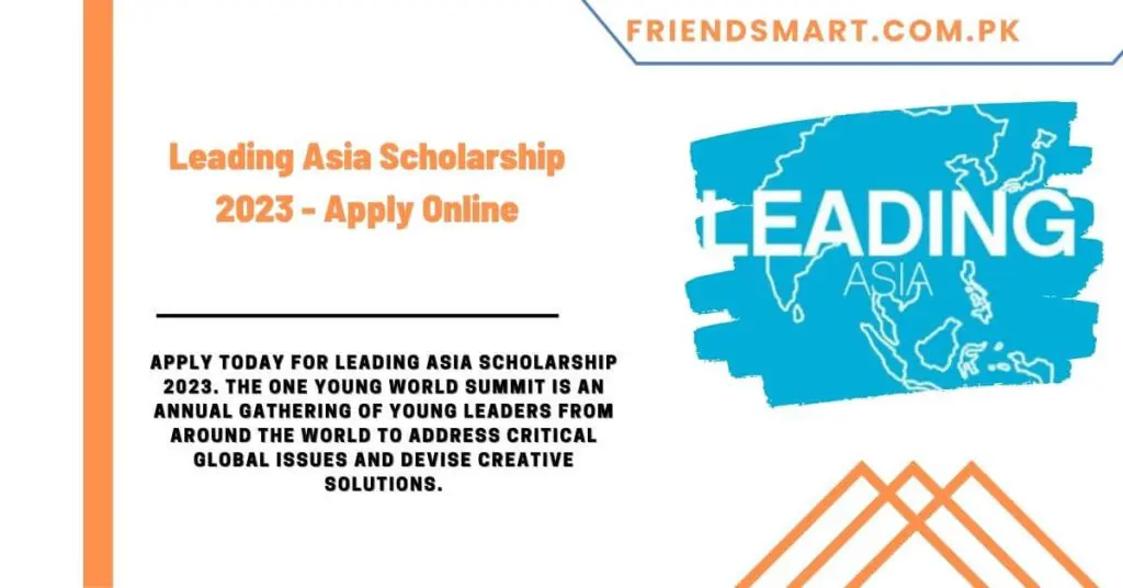 Leading Asia Scholarship 2023 - Apply Online