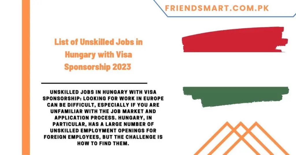 List of Unskilled Jobs in Hungary with Visa Sponsorship 2023 
