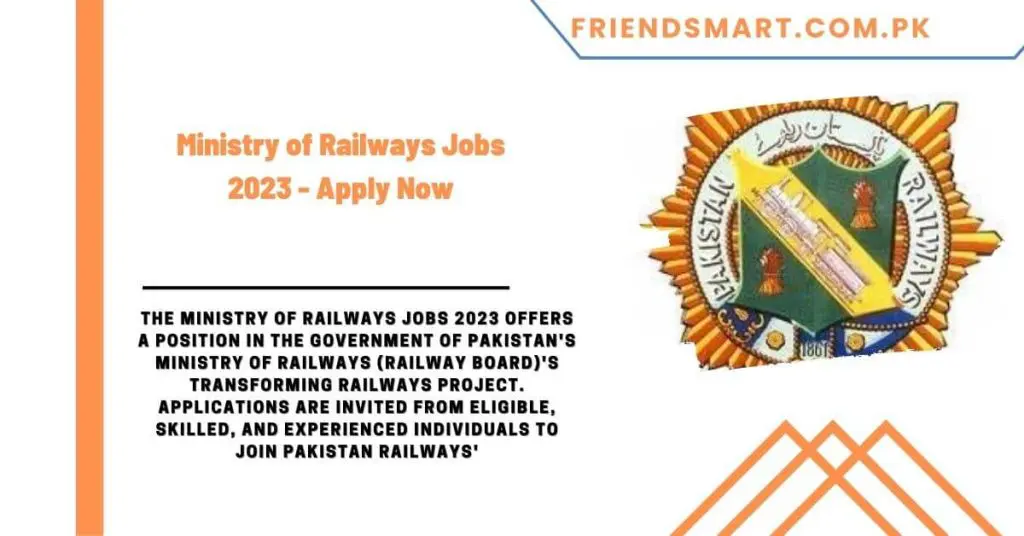 Ministry of Railways Jobs 2023 - Apply Now